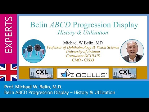 Prof. Michael W. Belin, M.D.: Belin ABCD Progression Display – History & Utilization
