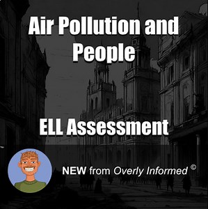 Air Pollution and People ELL Assessment
