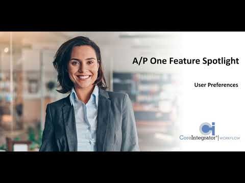 CoreIntegrator-APOne Feature Spotlight: User Preferences
