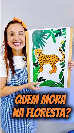 Quem mora na Floresta? #infantil #educaçãoinfantil #animaisdafloresta #animais #aprendizadoinfantil