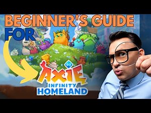 AXIE INFINITY HOMELAND TUTORIAL FOR BEGINNERS