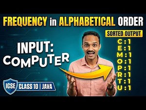 Frequency of Each Letter in Alphabetical Order | Java String Program | ICSE Class 10 Computer