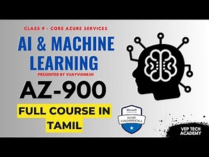 Azure Machine Learning & AI Services | Class 9 | AZ-900 Full Course in Tamil | VEP Tech Academy