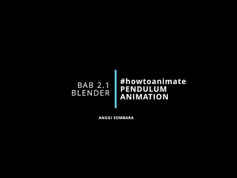 BAB 2.1 PENDULUM IN BLENDER #howtoanimate