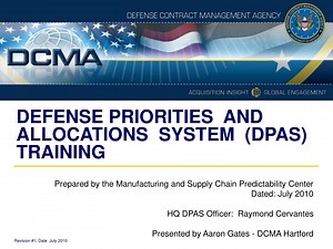 Defense Priorities and Allocations System (DPAS) Training Overview - SlideServe