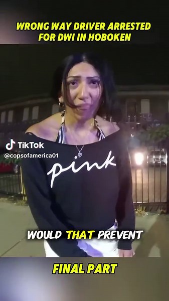 Final Part, Wrong Way Driver Arrested for DWI in Hoboken. #bodycam #entitledpeople #policeofficer #policeoftiktok #police #copsoftiktok #cops #cop #fypシ