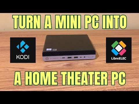 Mini PC to Home Theater PC (LibreELEC)