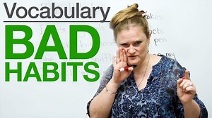Speaking English – Bad Habits