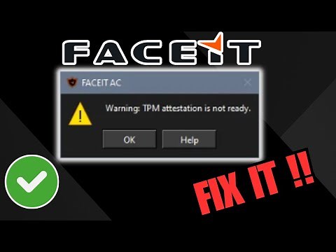 [FIXED!] FACEIT TPM Attestation Not Ready Error On Windows 10/11