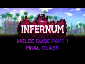 terraria calamity mod infernum mode live | melee guide part 1 final class