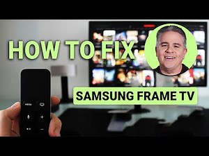 How To Fix Samsung Frame TV Issues: Get Your Display Back to Normal Fast!