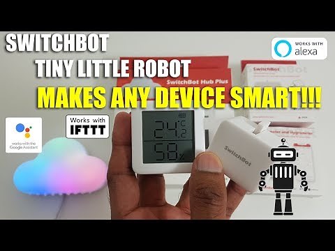 SWITCHBOT Bot | How to Automate your devices with The Tiny Robot Unboxing and Complete Setup