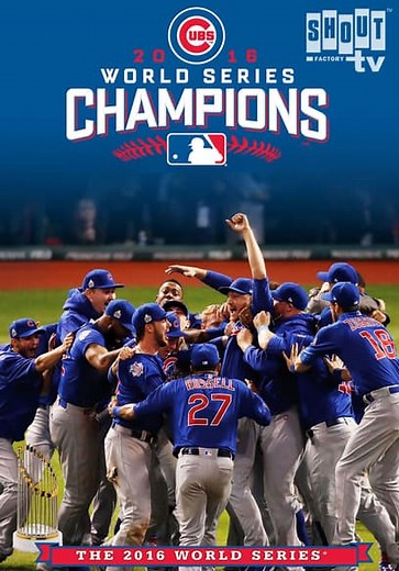 The Chicago Cubs: 2016 World Series Champions (2016)