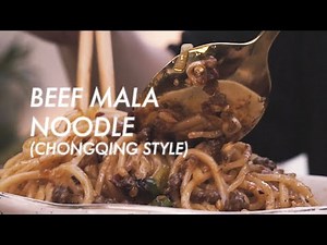 Beef Mala Noodle (Chongqing Style)