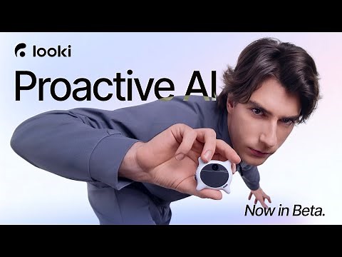 The Future of AI is Here: Meet Proactive AI by Looki!