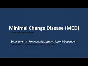 Minimal Change Disease (MCD) Board Review - Part 1: Definitions & Treatment | 18 KSAP Questions