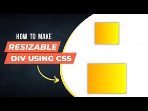 12 - How To Make Resizable Element Using CSS - resize div by dragging border
