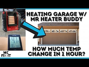 Heating Garage w/ Mr Heater Buddy Portable - How much temperature change in 1 hour?