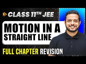 Motion in Straight Line: COMPLETE Chapter in 1 Video | Quick Revision | Class 11 Arjuna JEE