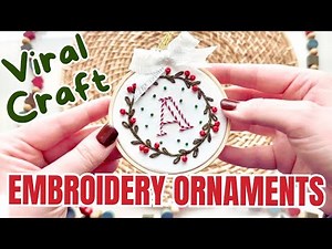 Embroidered Christmas Ornaments: STEP BY STEP Tutorial for Personalized Holiday Gifts!