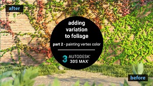 Create realistic foliage with 3ds Max - Part 2 - Painting leaves with Vertex Paint modifier