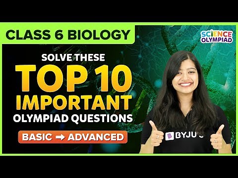 10 Most Important Biology Questions for Olympiad | Class 6 | Science | BYJU'S