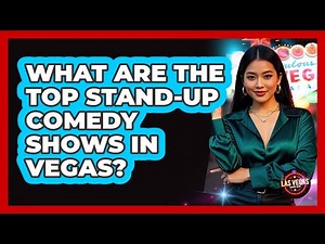 What Are The Top Stand-up Comedy Shows In Vegas? - Las Vegas Insider Guide