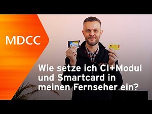 MDCC | Wie setze ich CI+Modul und Smartcard in den Fernseher ein?