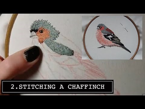 2. Hand Embroidery. Chaffinch. Stitching a Bird Online Class