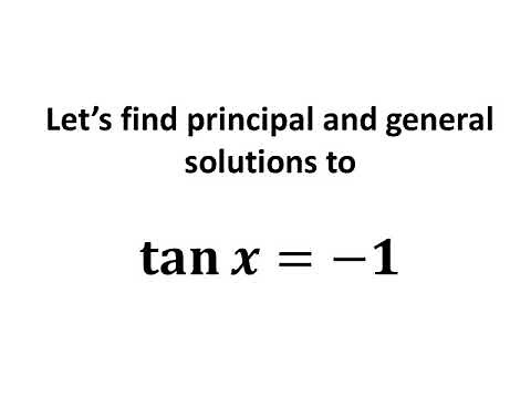 Solve tan x = -1