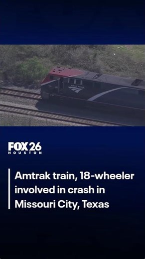 Missouri City, Texas crash involving Amtrak train, 18-wheeler