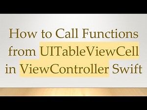 How to Call Functions from UITableViewCell in ViewController Swift