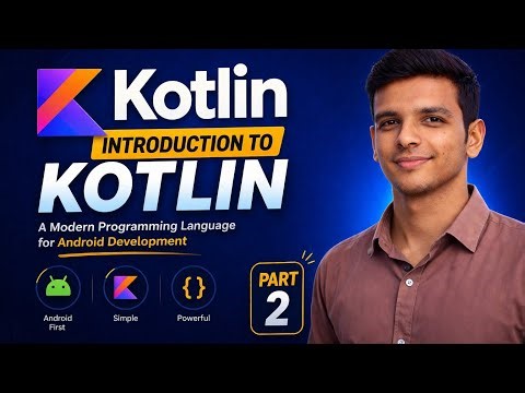 Introduction to Kotlin | What is Kotlin Programming Language? | Part 2 (Beginner Tutorial 2026)