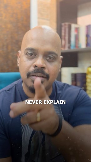 Never complain, never explain! | Reenukumar