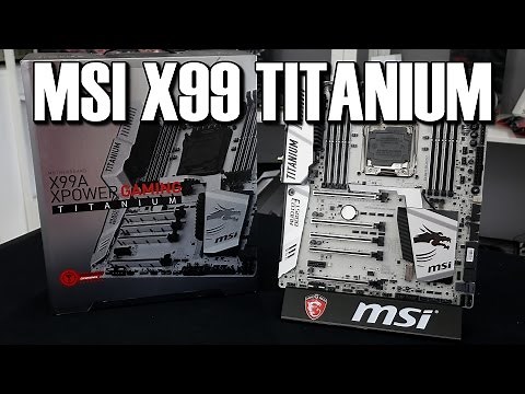 MSI X99 Titanium Review