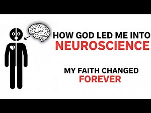 How God Led Me Into Neuroscience (And Changed My Faith Forever)