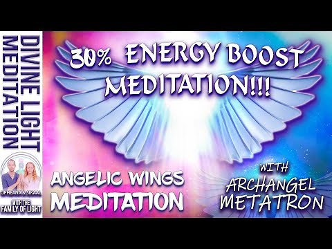 ANGELIC WINGS ENERGY BOOST MEDITATION!!! with ARCHANGEL METATRON ~ 30% ENERGY BOOST with Angel Wings