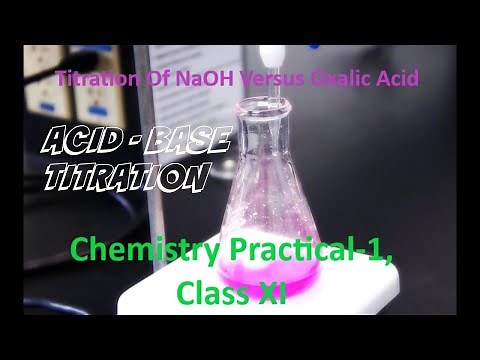 Titration Of NaOH with Oxalic Acid ( Class XI, Practical-1)