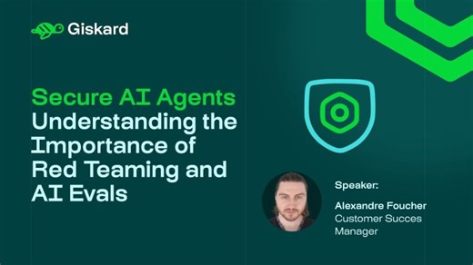 Secure AI Agents: Understanding automated Red Teaming and AI Evals | Giskard