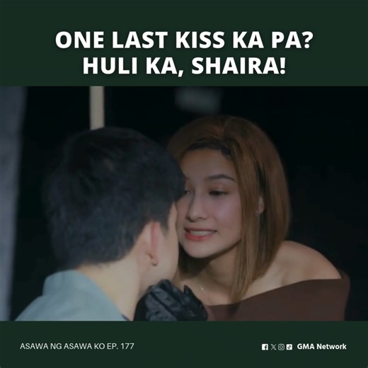 649K views · 10K reactions | #AsawaNgAsawaKo #Highlights: May pa-one last kiss ka pa? Huli ka ngayon! 藍 #ANAKMentalManipulation | Full Episode on https://bit.ly/496AMqM | GMA Drama | Facebook
