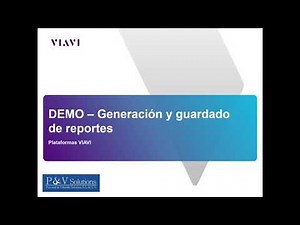 Generación y guardado de reportes VIAVI