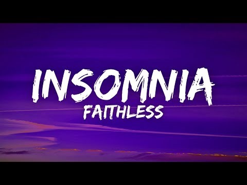 Faithless - Insomnia (Lyrics)