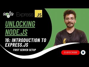 Express.js Introduction — First Server Setup | Unlocking NodeJS #16