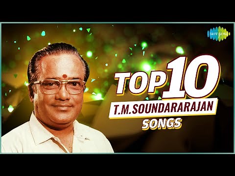 Top 10 T.M. Soundararajan Songs | Naan Anaiyittaal | Ennathaan Nadakkum | Puthiya Vaanam