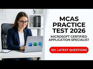 Master the 2026 MCAS Exam | Microsoft Certified Application Specialist Practice Test and Answers