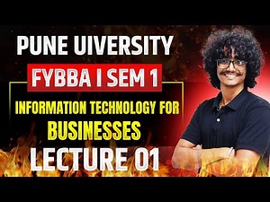 FY BBA | Information Technology for Business | Chapter 1 | Lecture 1 | SPPU | SEM 1 | AKCA
