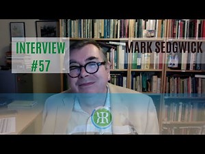 Prof Mark Sedgwick - Sufism, Anarchism, Traditionalism, New Right, Against Modernity
