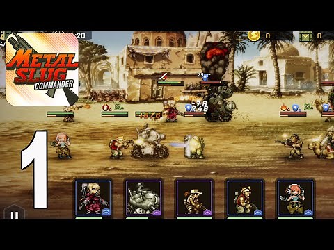 Metal Slug : Commander - Gameplay Walkthrough part 1(iOS, Android)
