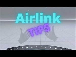 Oculus Quest 2 - Airlink Environment Navigation Quick Tips