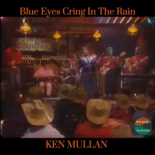 When Ken Mullan sings ‘Blue Eyes Crying in the Rain,’ it’s not just music—it’s raw emotion that speaks to every heart. A country classic that never fades. | Pickup Playlist